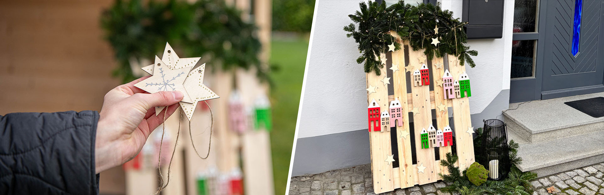 Left: A hand holds three wooden stars with a snowflake pattern. Right: Christmas-decorated pallet with wooden houses, stars, and fir branches in front of a house entrance.